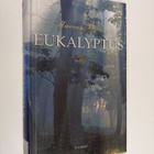 Murray Bail : Eukalyptus - pikkukuva 1