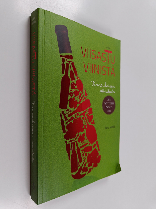 Juha Virkki : Viisastu viinistä : kansalaisen viinitieto
