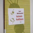 Sari Malkamäki : Toinen kattaus : novelleja - pikkukuva 1
