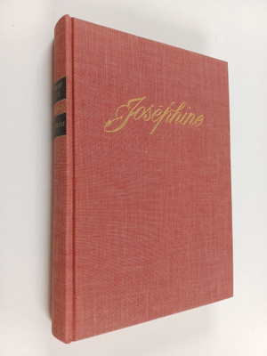 Hubert Cole : Josephine : Napoleonin suuri rakkaus