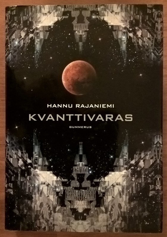 Hannu Rajaniemi: Kvanttivaras (kovakantinen)