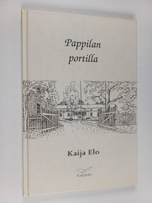 Kaija Elo : Pappilan portilla