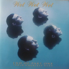 Wet Wet Wet • End Of Part One CD - pikkukuva 1