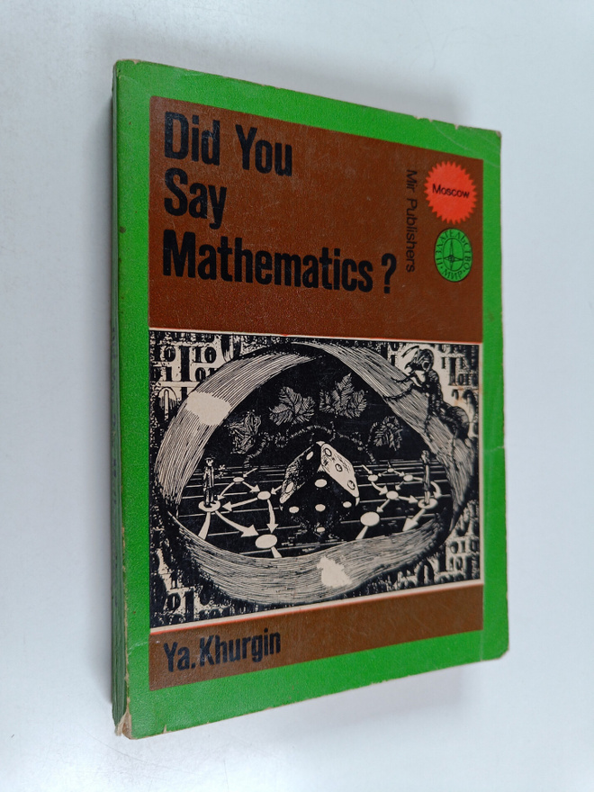 Ya. Khurgin : Did you say Mathematics?