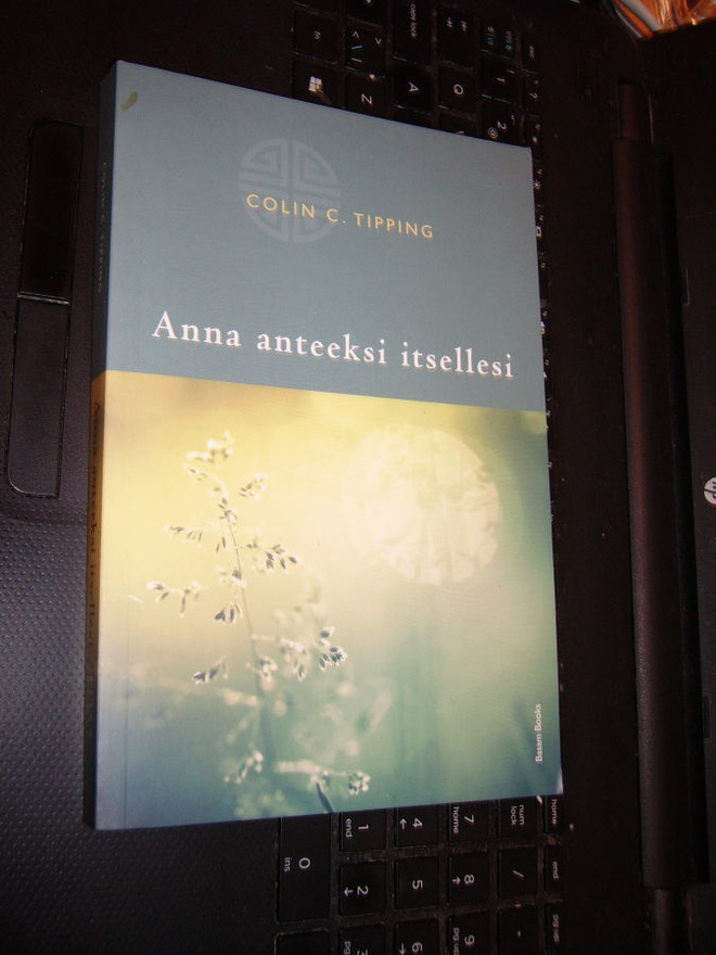 Colin C. Tipping: ANNA ANTEEKSI ITSELLESI ( Sis.postikulut )