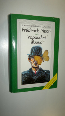 Frederik Tristan : Vapauden illuusio