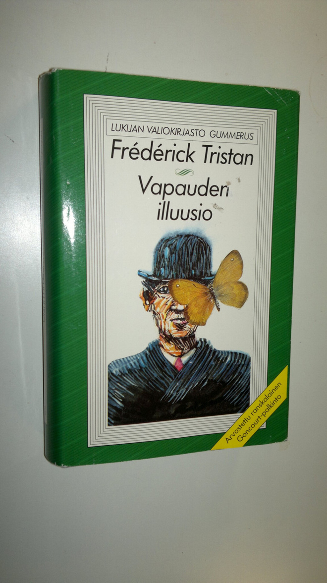 Frederik Tristan : Vapauden illuusio
