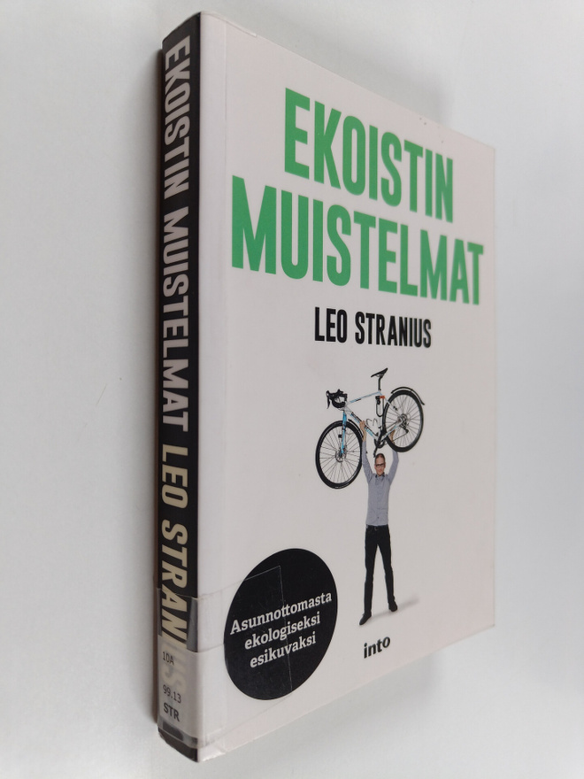 Leo Stranius : Ekoistin muistelmat : Asunnottomasta ekolo...