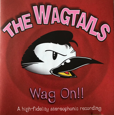 The Wagtails – Wag On!! CD