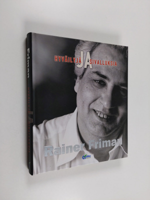 Rainer Friman : Hyväilyjä ja sivalluksia