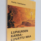 Kerttu Vainikainen : Lupauksen kansa - luvattu maa : viis... - pikkukuva 1