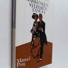 Manuel Puig : Särkyneen sydämen tango : jatkokertomus - pikkukuva 1