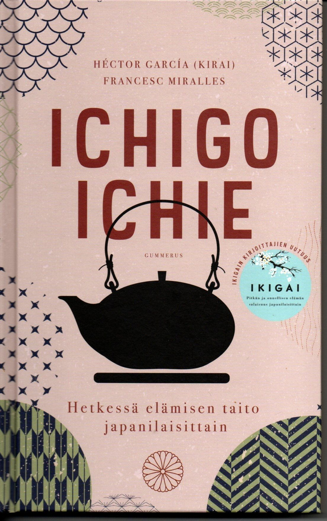Hector Garcia, Francesc Miralles: Ichigo Ichie (kovakantinen