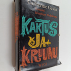 Catherine Gavin : Kaktus ja kruunu - pikkukuva 1