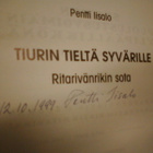 Pentti Iisalo TIURIN TIELTÄ SYVÄRILLE ( 1 p. 1999 ) SIGNED - pikkukuva 2