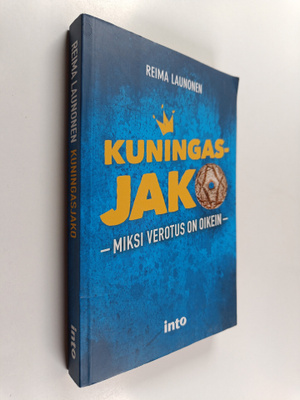 Reima Launonen : Kuningasjako : miksi verotus on oikein
