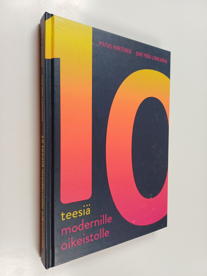 Juho Mäki-Lohiluoma : 10 teesiä modernille oikeistolle