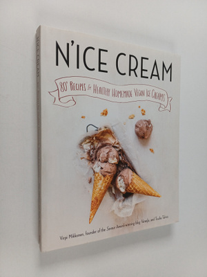 Virpi Mikkonen : N'ice cream : 80+ recipes for healthy ho...