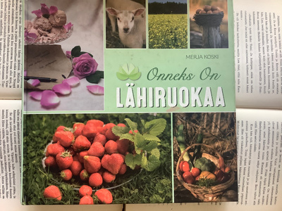 Merja Koski - Onneks on lähiruokaa (sid.)