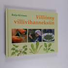 Raija Kivinen : Villiinny villivihanneksiin : luontoliiku... - pikkukuva 1