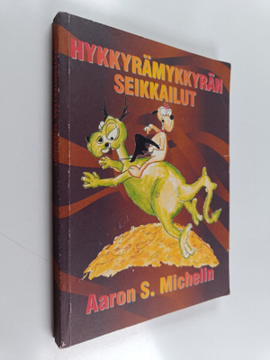 Aaron Michelin : Hykkyrämykkyrän seikkailut