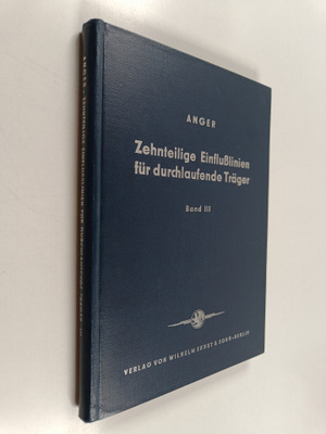 Georg Anger : Zehnteilige Einflusslinien fur durchlaufend...