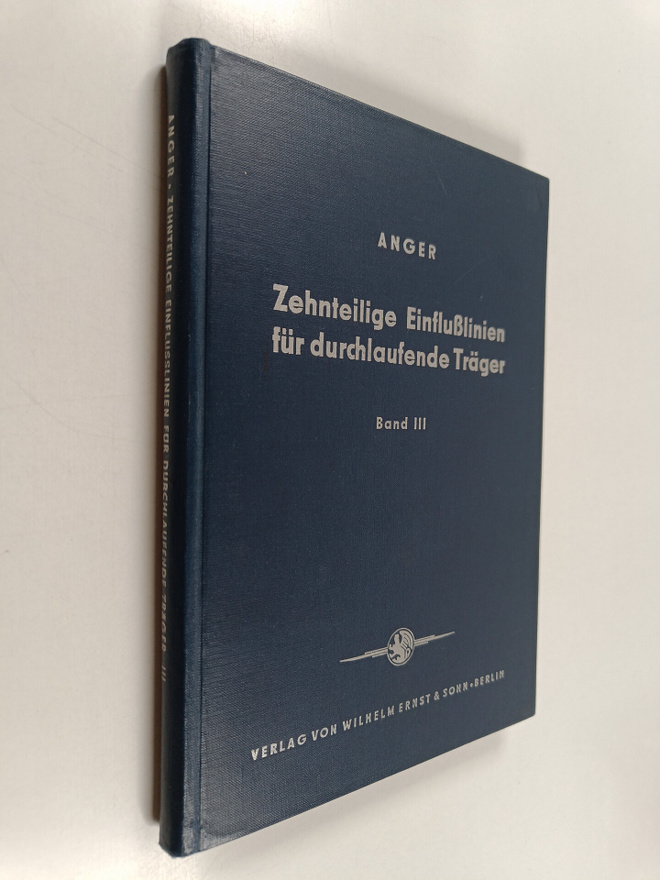 Georg Anger : Zehnteilige Einflusslinien fur durchlaufend...