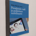 Presidentin vaali ja poliittinen mobilisaatio - pikkukuva 1