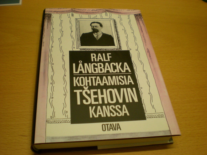 Ralf Långbacka: Kohtaamisia Tsehovin kanssa