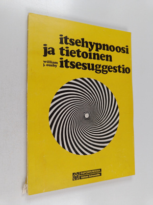 William J. Ousby : Itsehypnoosi ja tieteellinen itsesugge...
