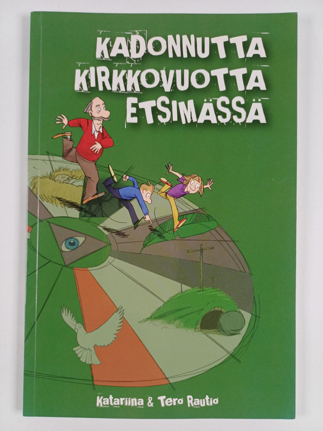 Katariina Rautio : Kadonnutta kirkkovuotta etsimässä