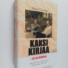 Seppo Toiviainen : Kaksi kirjaa - ja se kolmas : Seppo To... - pikkukuva 1