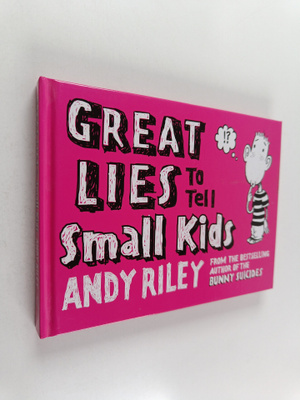 Andy Riley : Great Lies to Tell Small Kids