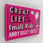 Andy Riley : Great Lies to Tell Small Kids - pikkukuva 1