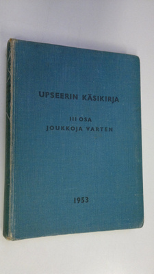 Upseerin käsikirja, osa 3 ; joukkoja varten 1953