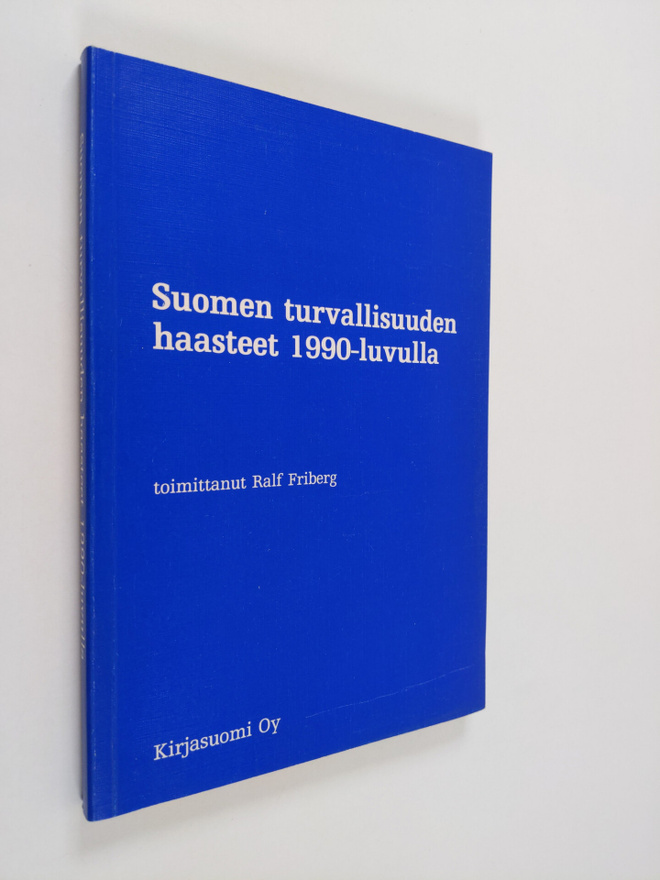 Suomen turvallisuuden haasteet 1990-luvulla - puheenvuoro...