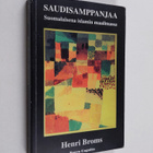 Henri Broms : Saudisamppanjaa : suomalaisena islamin maai... - pikkukuva 1