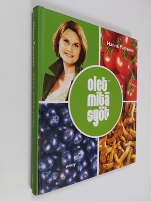Hanna Partanen : Olet mitä syöt
