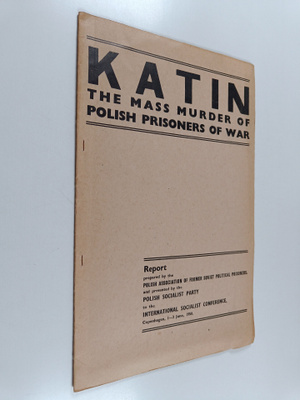 Katin, the mass murder of Polish prisoners of war : repor...