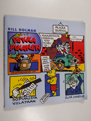 Bill Holman : Pekka Pikanen