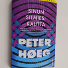 Peter Höeg : Sinun silmiesi kautta - pikkukuva 1