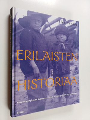 Toivo Nygård : Erilaisten historiaa : marginaaliryhmät Su...