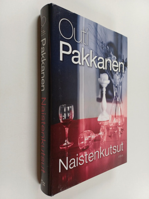 Outi Pakkanen : Naistenkutsut