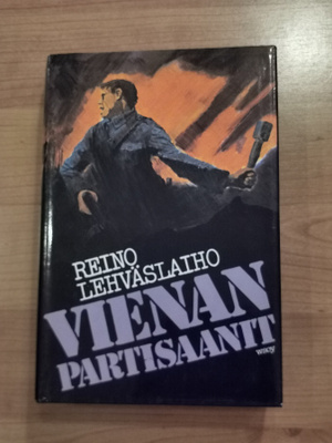 REINO LEVÄSLAIHO, VIENAN PARTISAANIT, WSOY 1983uudenveroinen