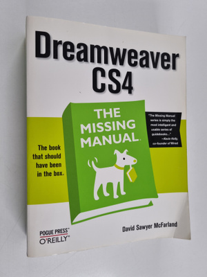David Sawyer McFarland : Dreamweaver CS4 : the missing ma...