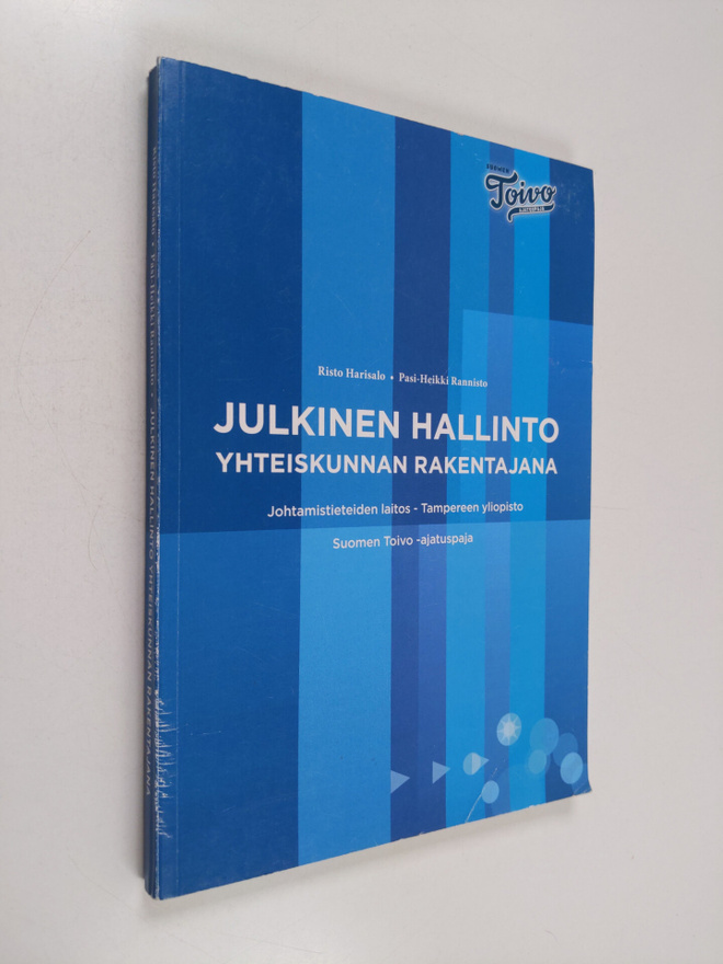 Risto Harisalo : Julkinen hallinto yhteiskunnan rakentajana