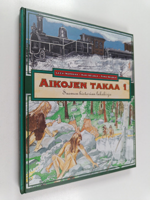 Aikojen takaa 1 : Suomen historian lukukirja