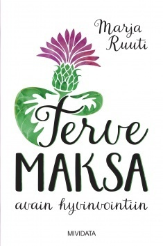 Marja Ruuti: Terve maksa - avain hyvinvointiin