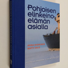 Anna Nieminen : Pohjoisen elinkeinoelämän asialla : Oulun... - pikkukuva 1