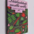 Vilhelm Schjelderup : Lääkintätaito uusilla urilla : akup... - pikkukuva 1